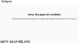 Akun akan Hilang