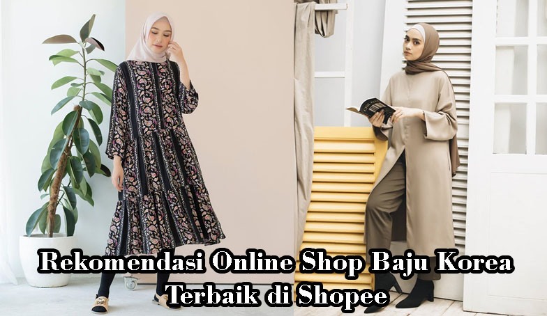  Rekomendasi  Online Shop Baju  Korea Terbaik di  Shopee 