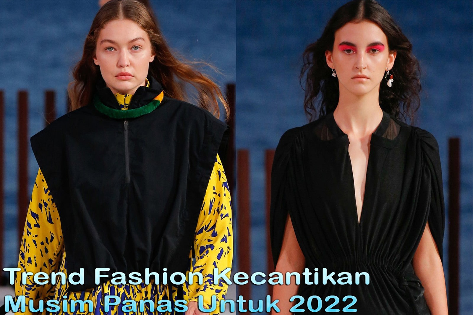 Trend Fashion Kecantikan Musim Panas 2022 Mendatang