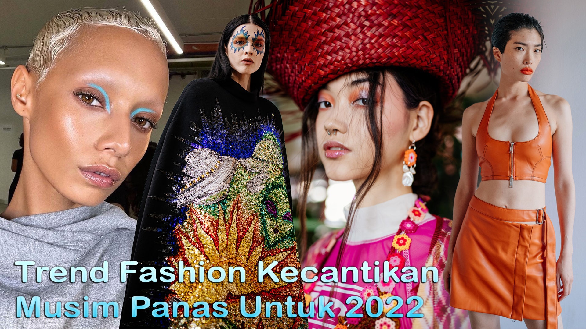 Trend Fashion Kecantikan Musim Panas Untuk 2022
