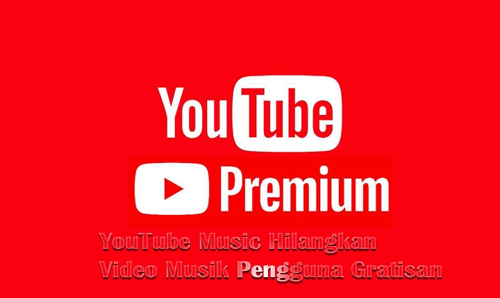 YouTube Music Hilangkan Video Musik Pengguna Gratisan